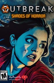 دانلود بازی Outbreak Shades of Horror برای PC