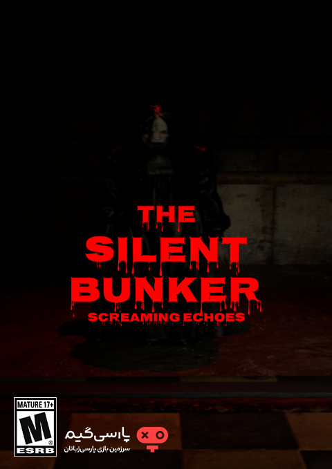 دانلود بازی THE SILENT BUNKER SCREAMING ECHOES برای PC
