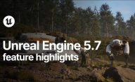 Unreal Engine 5.7