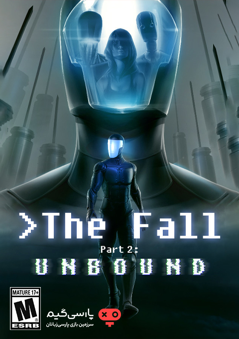 دانلود بازی The Fall Part 2 Unbound برای PC