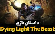داستان بازی Dying Light The Beast