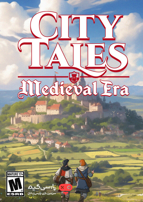 دانلود بازی City Tales Medieval Era برای PC