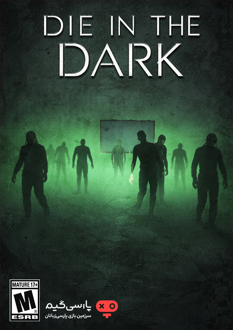 دانلود بازی Die In The Dark برای PC