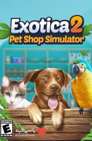 دانلود بازی Exotica 2 Pet Shop Simulator برای PC