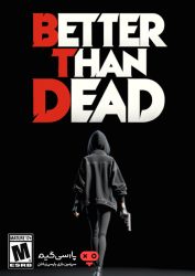 دانلود بازی Better Than Dead برای PC