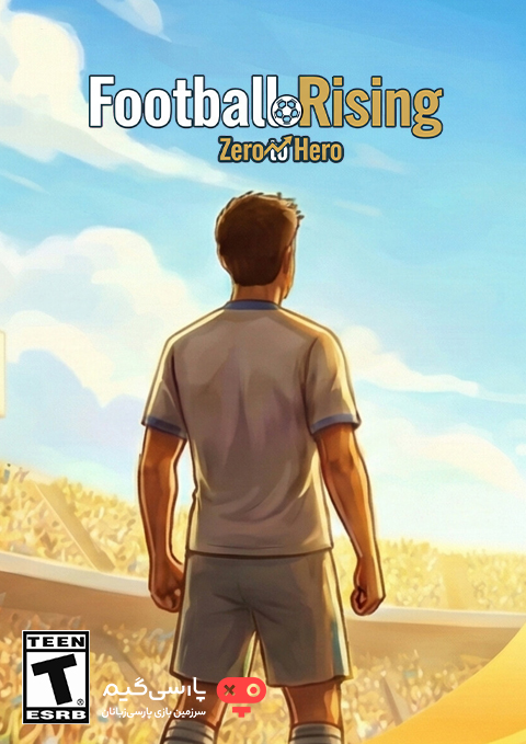 دانلود بازی Football Rising Zero to Hero برای PC