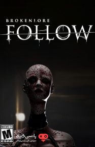 دانلود بازی BrokenLore FOLLOW برای PC