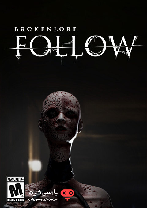 دانلود بازی BrokenLore FOLLOW برای PC
