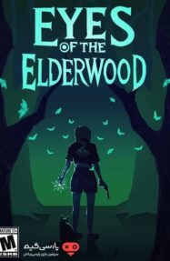 دانلود بازی Eyes Of The ElderWood برای PC