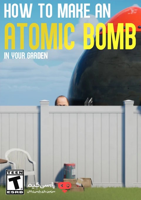 دانلود بازی How to Make an Atomic Bomb in Your Garden برای PC