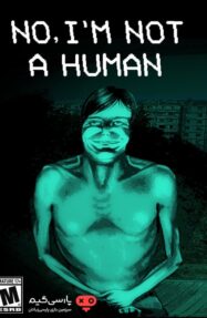 دانلود بازی No Im not a Human برای PC