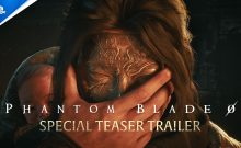 تریلر بازی Phantom Blade Zero