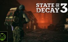 تریلر گیم پلی State of Decay 3