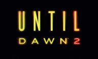 معرفی رسمی بازی Until Dawn 2