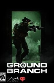 دانلود بازی GROUND BRANCH برای PC