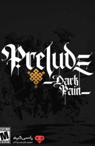 دانلود بازی PRELUDE Dark Pain برای PC