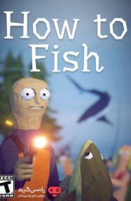 دانلود بازی How to Fish برای PC