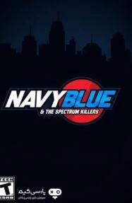 دانلود بازی Navyblue and the Spectrum Killers برای PC