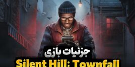 هر آنچه از بازی جدید Silent Hill Townfall می‌دانیم