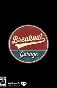 دانلود بازی Breakout Garage برای PC