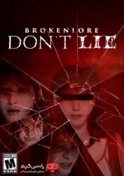 دانلود بازی BrokenLore DONT LIE برای PC