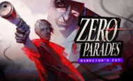 آپدیت برش کارگردان و نسخه PS5 بازی Zero Parades
