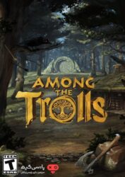 دانلود بازی Among the Trolls برای PC