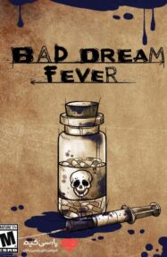 دانلود بازی Bad Dream Fever برای PC