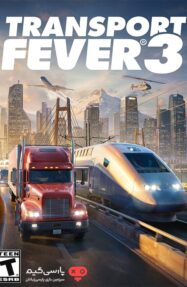 دانلود بازی Transport Fever 3 برای PC