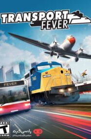 دانلود بازی Transport Fever برای PC